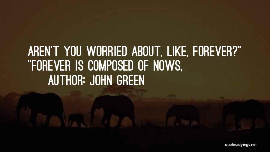 Kaubamaja Toidupood Quotes By John Green