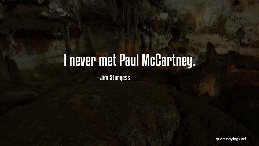 Kaucsuk Quotes By Jim Sturgess