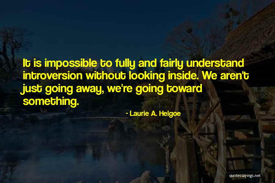 Kauemerinh Quotes By Laurie A. Helgoe Kauemerinh Quotes By Laurie A. Helgoe