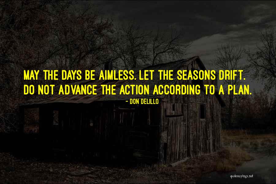 Kauendar Quotes By Don DeLillo Kauendar Quotes By Don DeLillo
