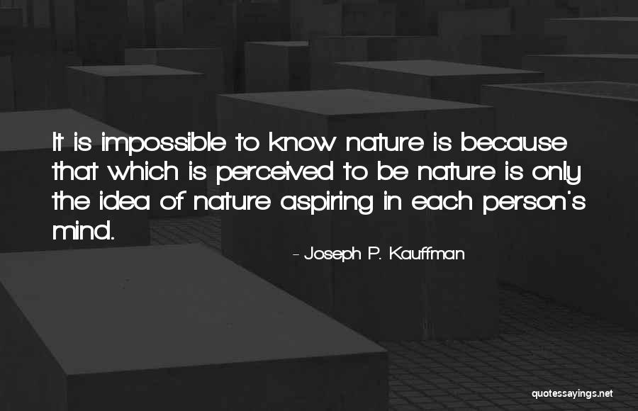 Kauffman Quotes By Joseph P. Kauffman Kauffman Quotes By Joseph P. Kauffman
