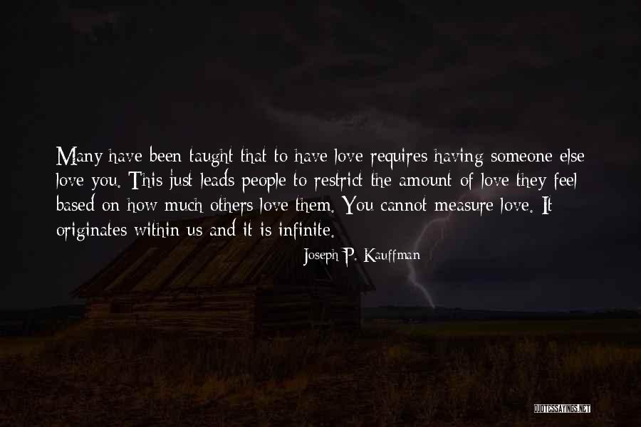 Kauffman Quotes By Joseph P. Kauffman Kauffman Quotes By Joseph P. Kauffman