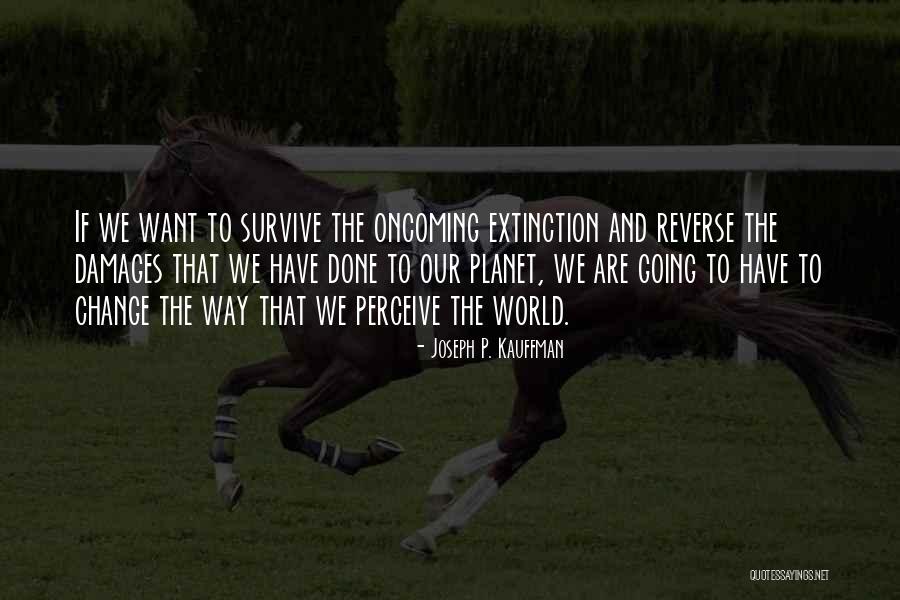 Kauffman Quotes By Joseph P. Kauffman Kauffman Quotes By Joseph P. Kauffman