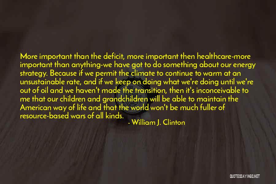 Kauffmann Group Quotes By William J. Clinton Kauffmann Group Quotes By William J. Clinton