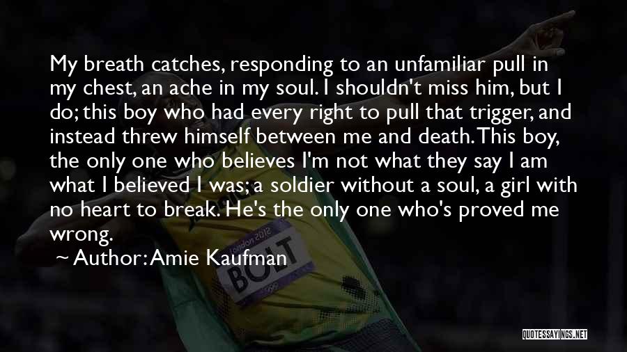 Kaufman Quotes By Amie Kaufman