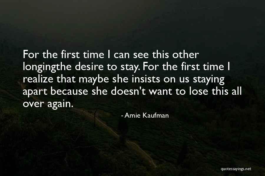 Kaufman Quotes By Amie Kaufman