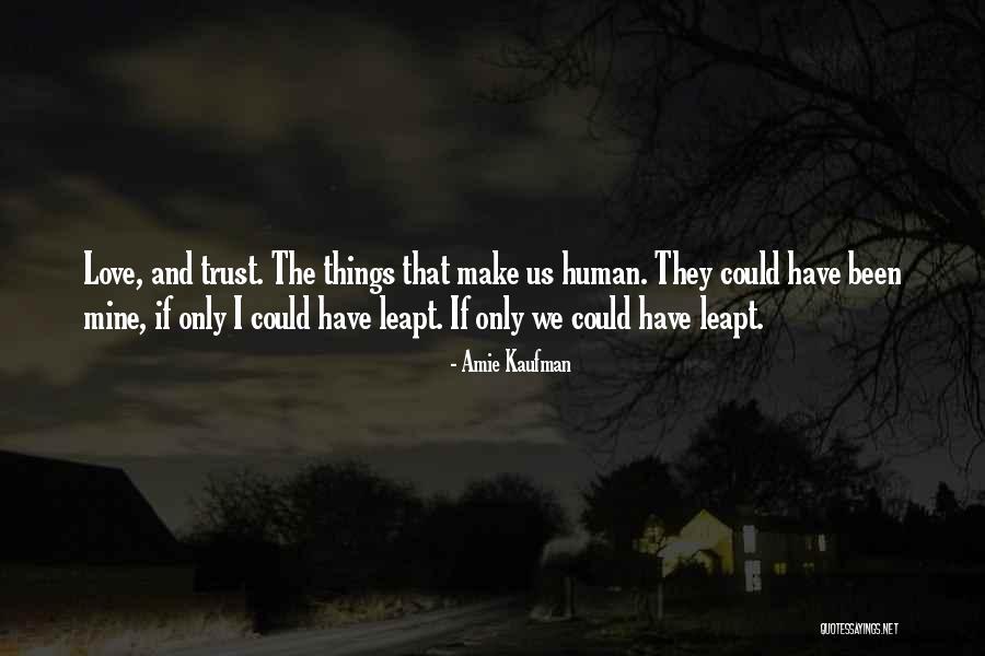 Kaufman Quotes By Amie Kaufman Kaufman Quotes By Amie Kaufman