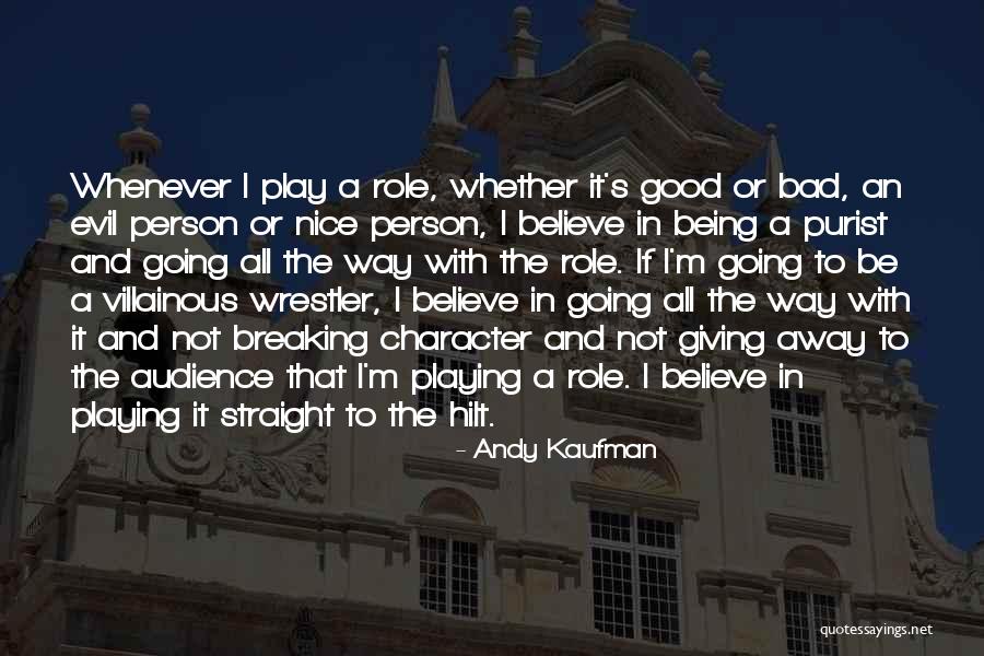 Kaufman Quotes By Andy Kaufman Kaufman Quotes By Andy Kaufman