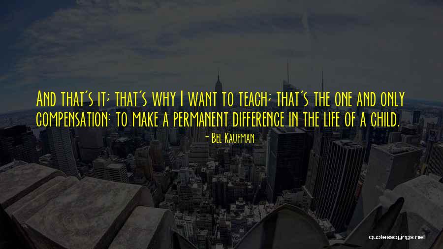 Kaufman Quotes By Bel Kaufman Kaufman Quotes By Bel Kaufman