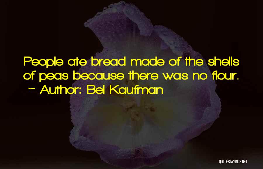 Kaufman Quotes By Bel Kaufman