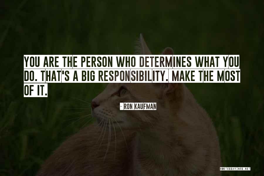 Kaufman Quotes By Ron Kaufman Kaufman Quotes By Ron Kaufman