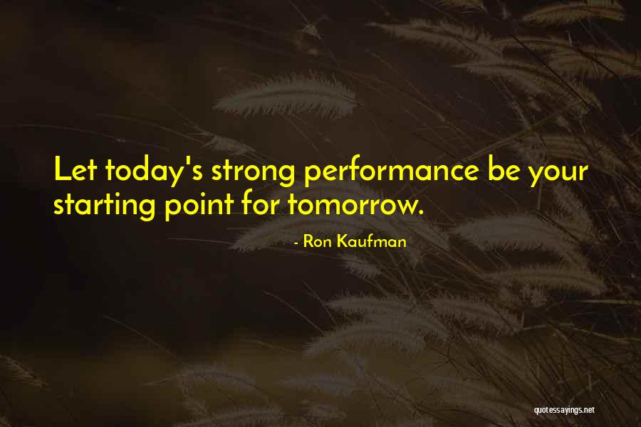 Kaufman Quotes By Ron Kaufman