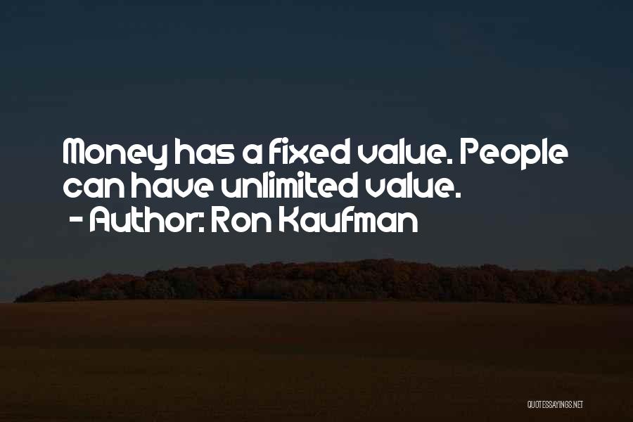 Kaufman Quotes By Ron Kaufman
