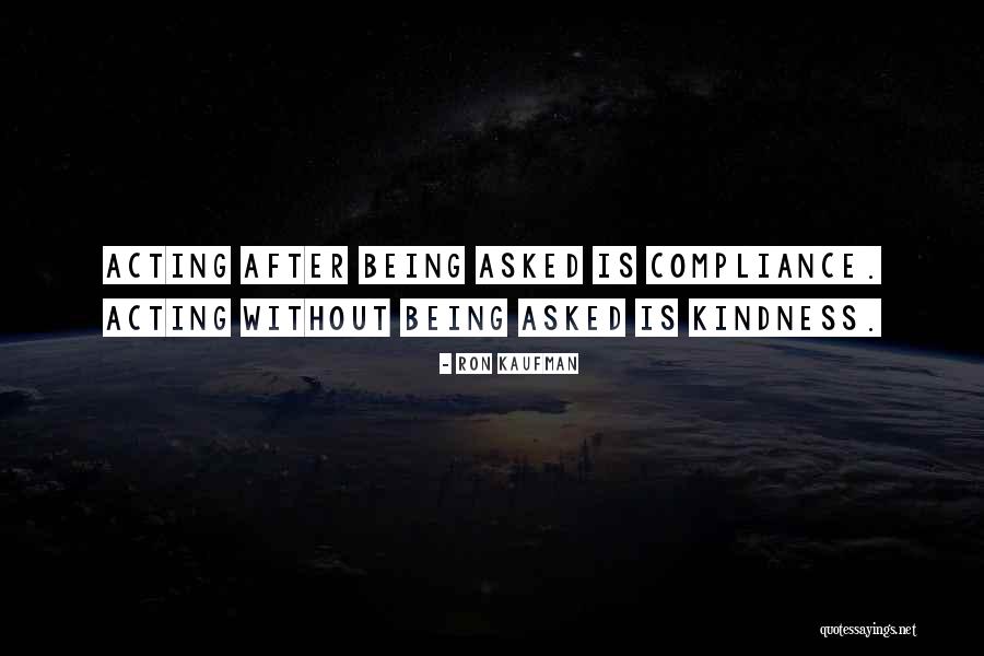 Kaufman Quotes By Ron Kaufman Kaufman Quotes By Ron Kaufman