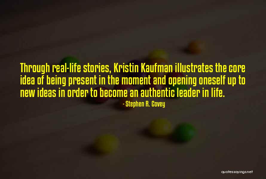 Kaufman Quotes By Stephen R. Covey