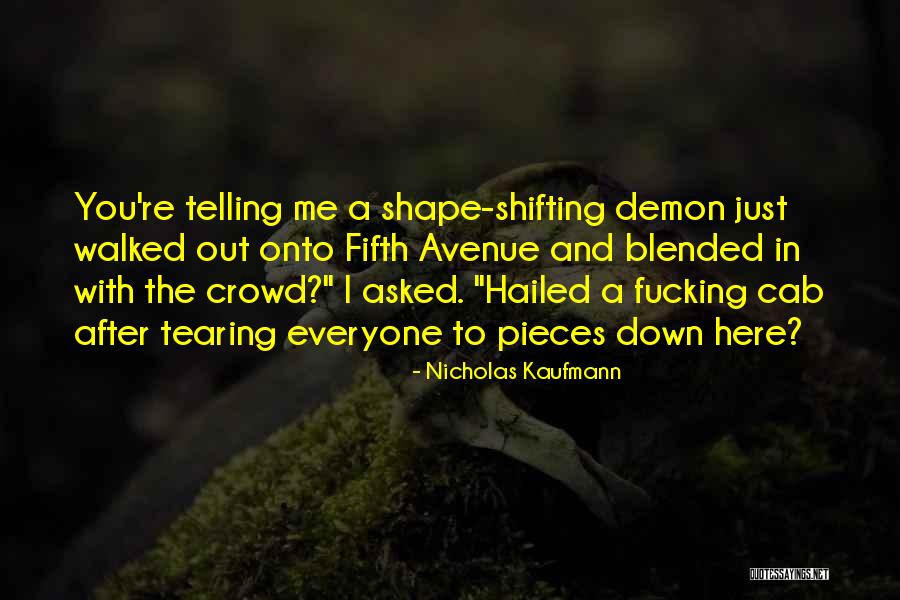 Kaufmann Quotes By Nicholas Kaufmann Kaufmann Quotes By Nicholas Kaufmann