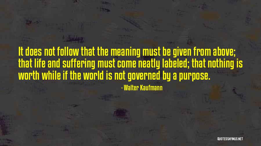Kaufmann Quotes By Walter Kaufmann Kaufmann Quotes By Walter Kaufmann
