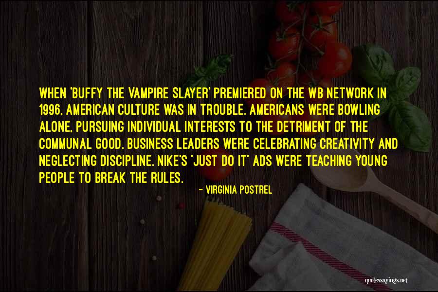 Kaugnayang Quotes By Virginia Postrel Kaugnayang Quotes By Virginia Postrel