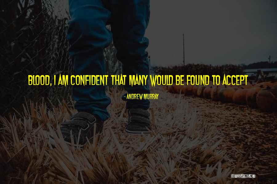 Kauhajoen Karhu Quotes By Andrew Murray Kauhajoen Karhu Quotes By Andrew Murray