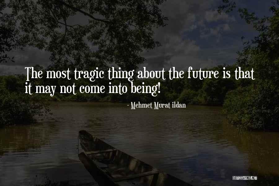 Kauhajoen Karhu Quotes By Mehmet Murat Ildan Kauhajoen Karhu Quotes By Mehmet Murat Ildan