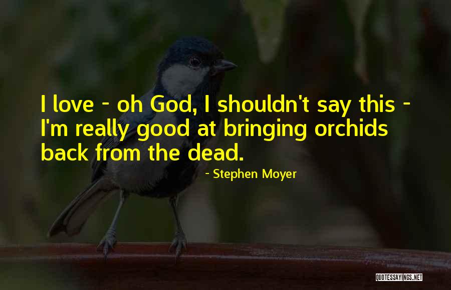 Kauhajoen Seurakunta Quotes By Stephen Moyer Kauhajoen Seurakunta Quotes By Stephen Moyer