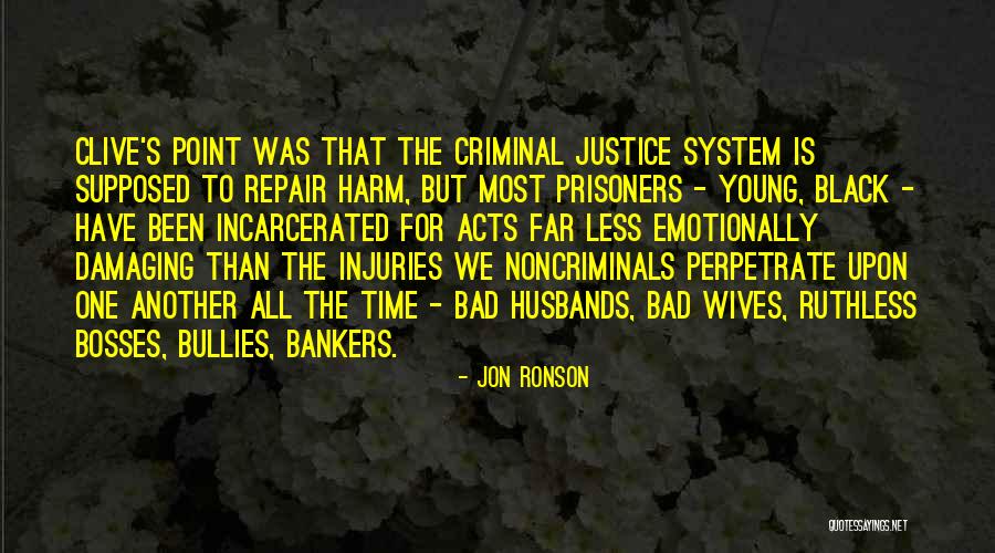 Kauhu Pelit Quotes By Jon Ronson Kauhu Pelit Quotes By Jon Ronson