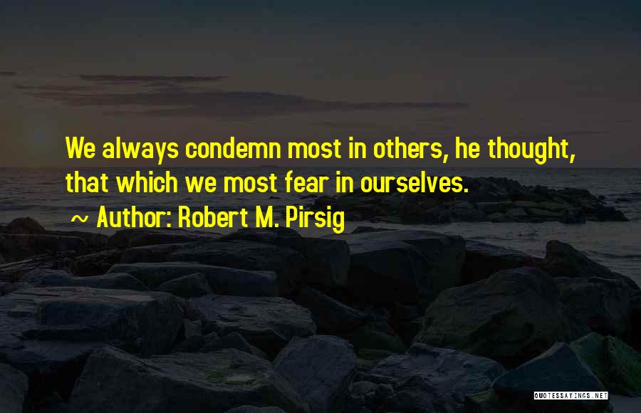 Kauhun Kynnys Quotes By Robert M. Pirsig