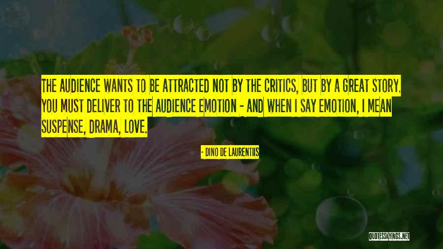 Kauhutarinoita Quotes By Dino De Laurentiis Kauhutarinoita Quotes By Dino De Laurentiis