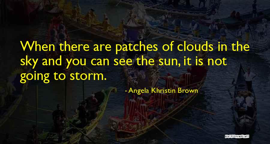 Kaukalacka Quotes By Angela Khristin Brown Kaukalacka Quotes By Angela Khristin Brown