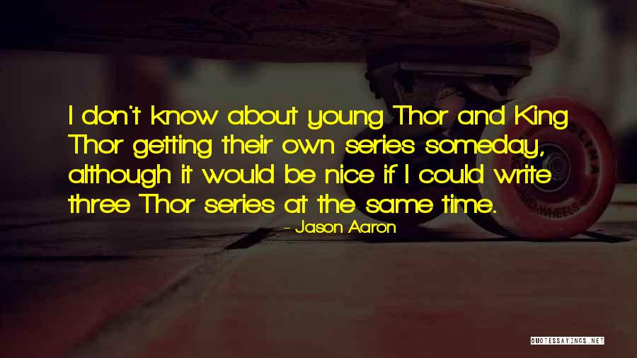 Kaukas Quotes By Jason Aaron Kaukas Quotes By Jason Aaron
