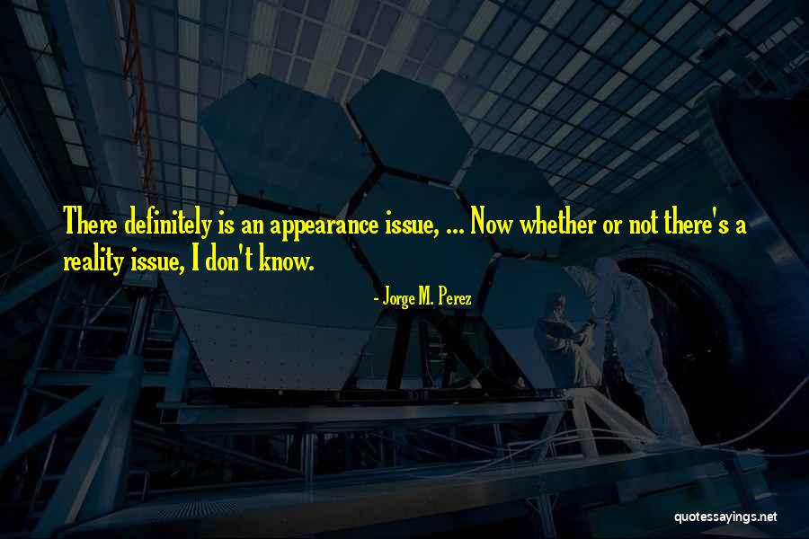 Kauko Quotes By Jorge M. Perez Kauko Quotes By Jorge M. Perez