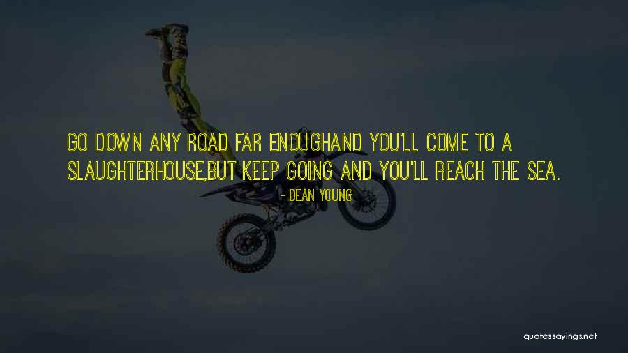 Kaukoka Quotes By Dean Young Kaukoka Quotes By Dean Young