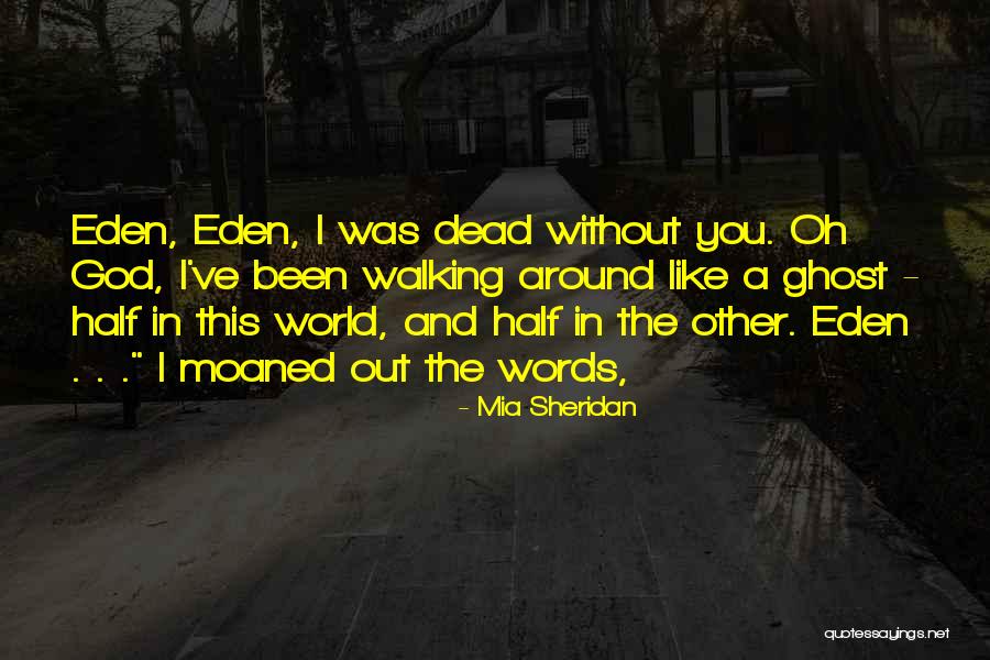 Kaukoka Quotes By Mia Sheridan Kaukoka Quotes By Mia Sheridan