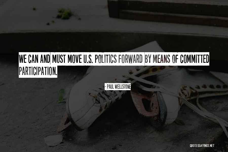 Kaulah Yang Quotes By Paul Wellstone Kaulah Yang Quotes By Paul Wellstone