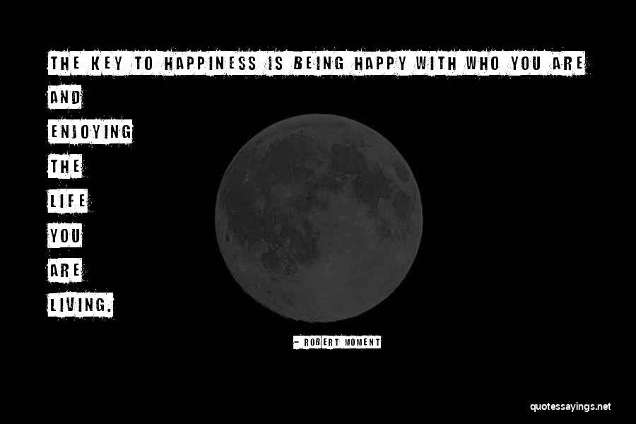 Kaulah Yang Quotes By Robert Moment Kaulah Yang Quotes By Robert Moment