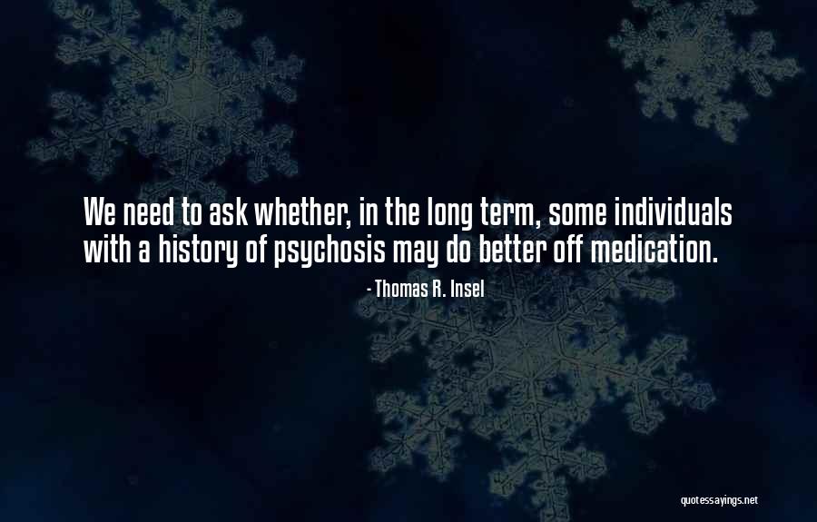 Kaulbach Guardian Quotes By Thomas R. Insel Kaulbach Guardian Quotes By Thomas R. Insel