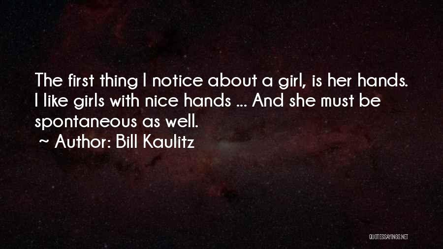 Kaulitz Quotes By Bill Kaulitz