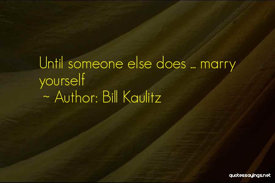 Kaulitz Quotes By Bill Kaulitz