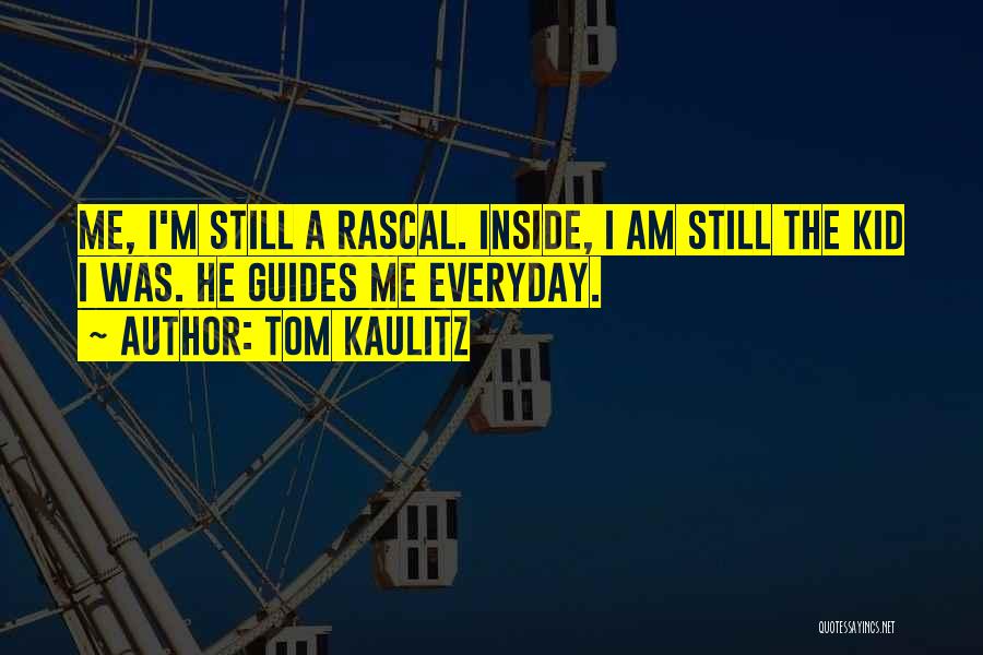 Kaulitz Quotes By Tom Kaulitz