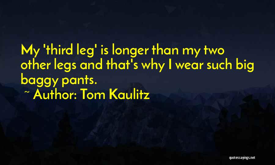 Kaulitz Quotes By Tom Kaulitz