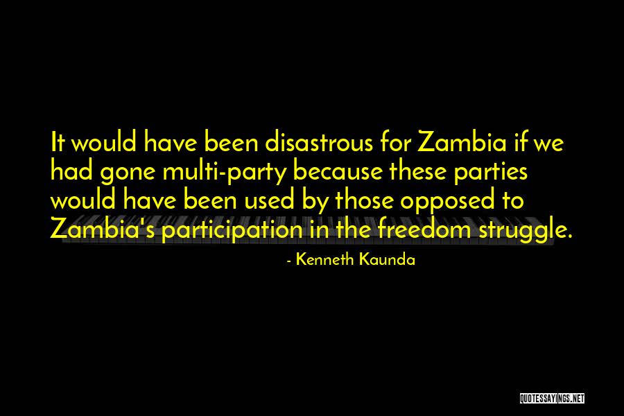 Kaunda Kenneth Quotes By Kenneth Kaunda Kaunda Kenneth Quotes By Kenneth Kaunda