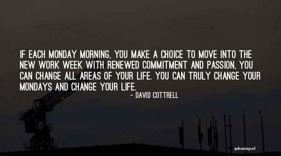 Kaunistoit Quotes By David Cottrell Kaunistoit Quotes By David Cottrell