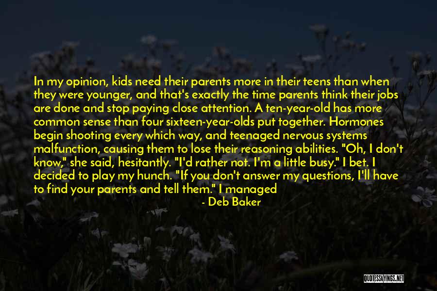 Kaunistoit Quotes By Deb Baker Kaunistoit Quotes By Deb Baker