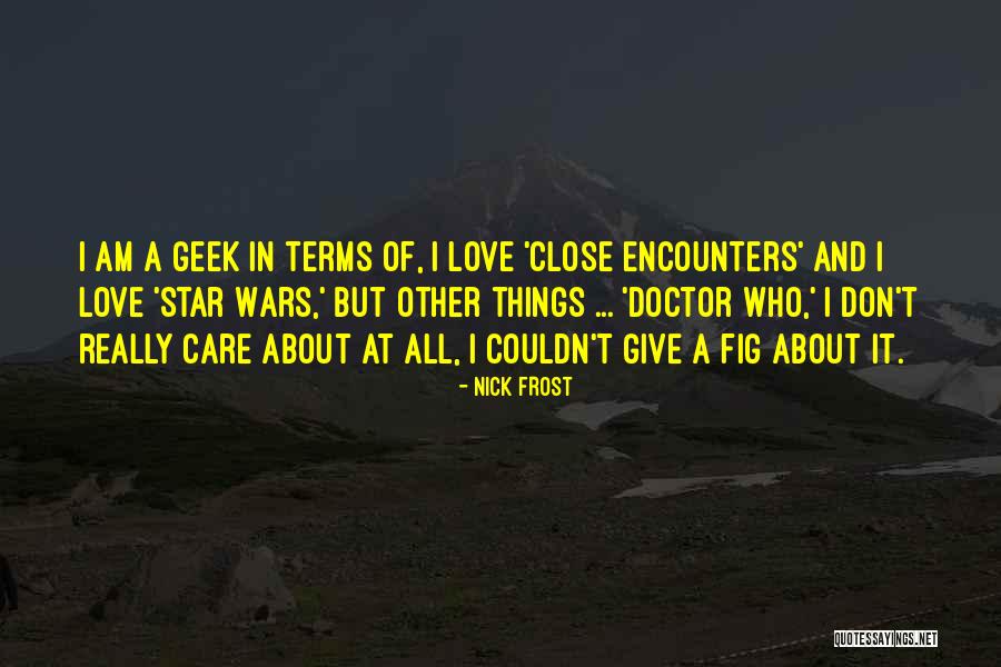 Kaunistoit Quotes By Nick Frost Kaunistoit Quotes By Nick Frost