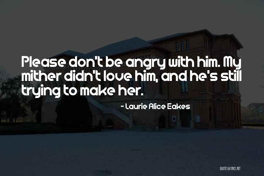 Kauppila Rocklin Quotes By Laurie Alice Eakes Kauppila Rocklin Quotes By Laurie Alice Eakes