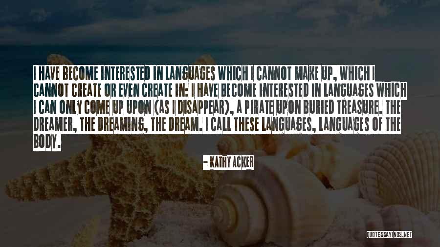 Kaurinas Kulfi Quotes By Kathy Acker Kaurinas Kulfi Quotes By Kathy Acker