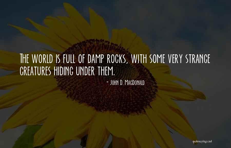 Kausani Hill Quotes By John D. MacDonald Kausani Hill Quotes By John D. MacDonald