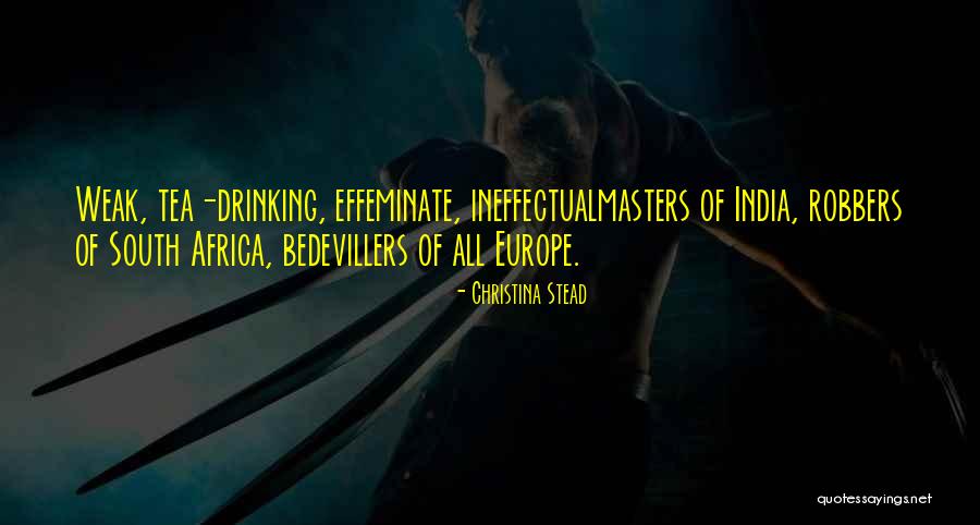 Kaushal Vikas Quotes By Christina Stead Kaushal Vikas Quotes By Christina Stead