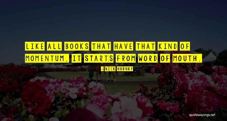 Kaushall Dhoopun Quotes By Nick Hornby Kaushall Dhoopun Quotes By Nick Hornby