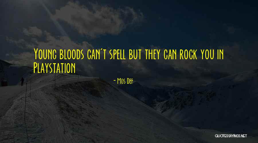 Kaushik Bhattacharya Quotes By Mos Def Kaushik Bhattacharya Quotes By Mos Def
